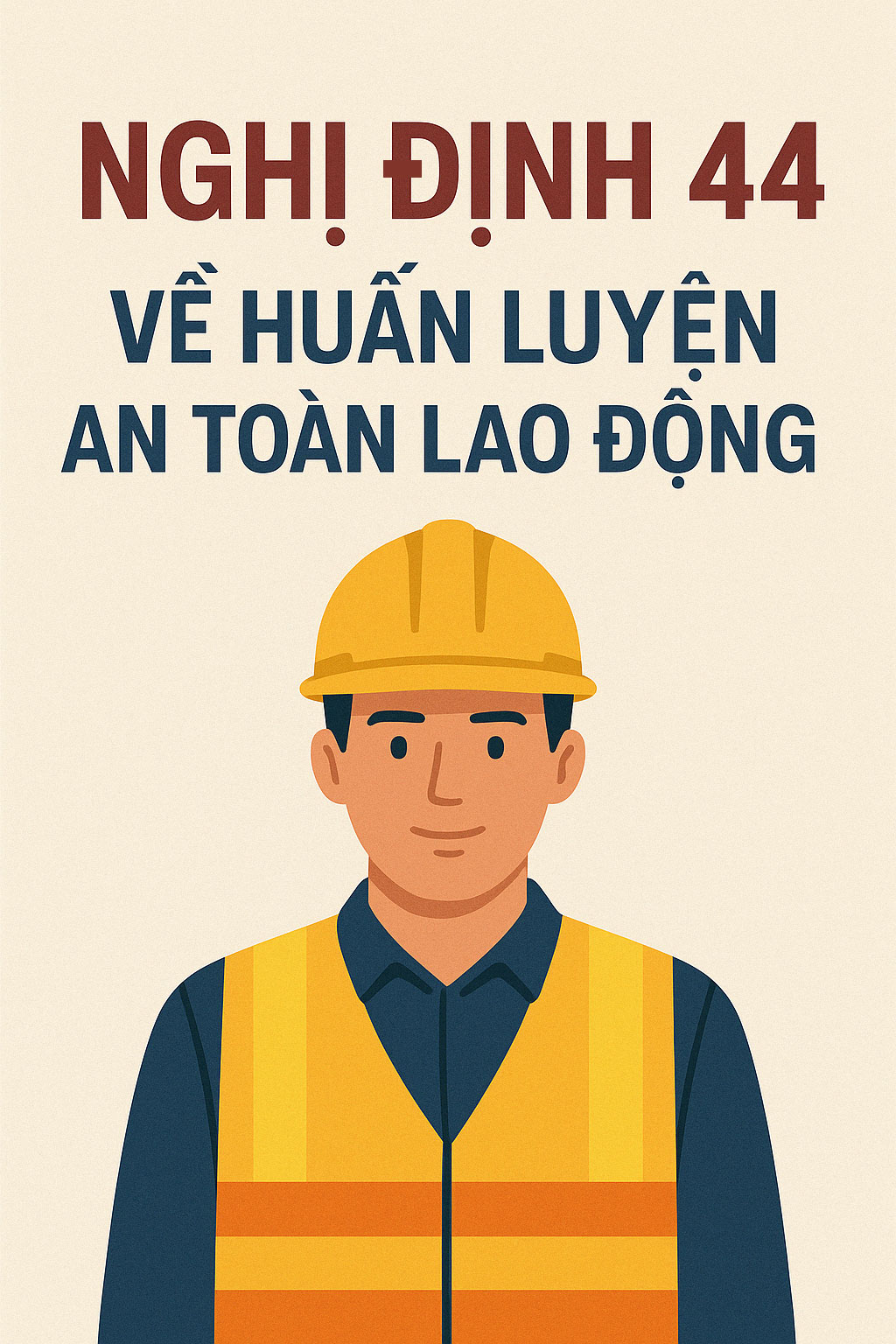 Nghị định 44 về huấn luyện an toàn lao động